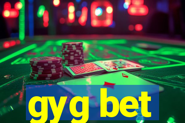 gyg bet